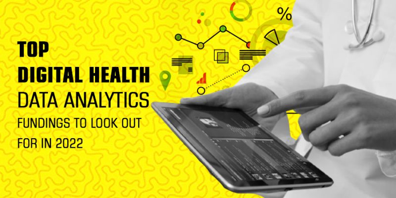 Top Digital Health Data Analytics Fundings to Look Out for in 2022