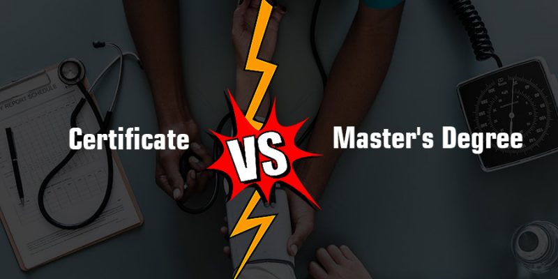 Certificate vs Master’s Degree